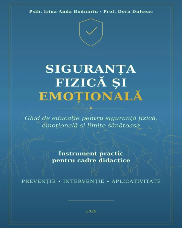 Ghid - Siguranță fizică și emoțională